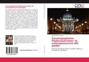 Cover von Cesaropapismo-Papocesarismo: la concupiscencia del poder