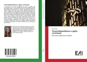 Cover von Tossicodipendenza e agito criminoso