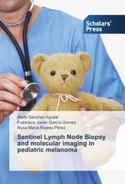 Cover von Sentinel Lymph Node Biopsy and molecular imaging in pediatric melanoma