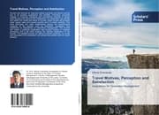 Cover von Travel Motives, Perception and Satisfaction