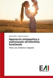 Cover von Approccio osteopatico e nutrizionale all'infertilità funzionale
