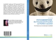 Cover von PSYCHAMORPHOSE De l'inconscient Freudien au Parlêtre Lacanien