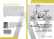 Cover von Das Wortspiel in der Übersetzung: Georges Perecs 'Quel petit vélo ...'
