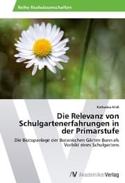 Cover von Die Relevanz von Schulgartenerfahrungen in der Primarstufe