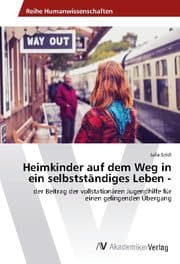 Cover von Heimkinder auf dem Weg in ein selbstständiges Leben -