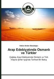 Cover von Arap Edebiyatinda Osmanli ve Türkler