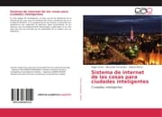 Cover von Sistema de internet de las cosas para ciudades inteligentes