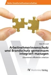 Cover von ArbeitnehmerInnenschutz und Brandschutz gemeinsam integriert managen