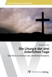 Cover von Die Liturgie der drei österlichen Tage