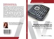 Cover von Mobilkommunikation im gesellschaftlichen Wandel
