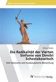 Cover von Die Radikalität der Vierten Sinfonie von Dimitri Schostakowitsch