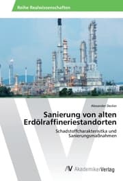 Cover von Sanierung von alten Erdölraffineriestandorten