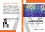 Cover von Stadtentwicklung in mitteldeutschen Städten