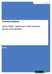 Cover von Sylvia Plath - tightropes walk between genius and insanity?