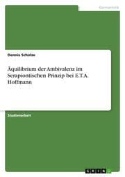 Cover von Äquilibrium der Ambivalenz im Serapiontischen Prinzip bei E.T.A.Hoffmann