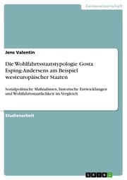 Cover von Die Wohlfahrtsstaatstypologie Gosta Esping-Andersens am Beispiel westeuropäischer Staaten