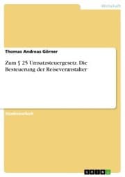 Cover von Zum § 25 Umsatzsteuergesetz. Die Besteuerung der Reiseveranstalter
