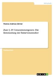 Cover von Zum § 25 Umsatzsteuergesetz. Die Besteuerung der Reiseveranstalter