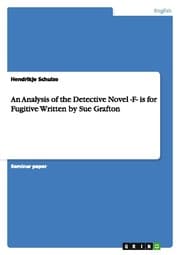 Cover von An Analysis of the Detective Novel -F- is for Fugitive Written by Sue Grafton