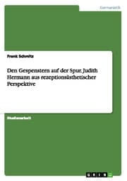 Cover von Den Gespenstern auf der Spur.Judith Hermann aus rezeptionsästhetischer Perspektive