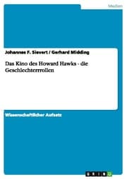 Cover von Das Kino des Howard Hawks - die Geschlechterrrollen