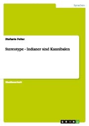 Cover von Stereotype - Indianer sind Kannibalen