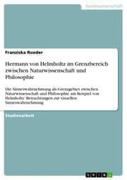 Cover von Hermann von Helmholtz im Grenzbereich zwischen Naturwissenschaft und Philosophie