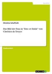 Cover von Das Bild der Frau in 'Erec et Enide' von Chrétien de Troyes