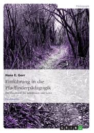 Cover von Einführung in die Pfadfinderpädagogik