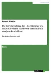 Cover von Die Terroranschläge des 11.September und die postmoderne Bildtheorie der Simulation von Jean Baudrilliard.