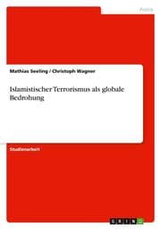 Cover von Islamistischer Terrorismus als globale Bedrohung