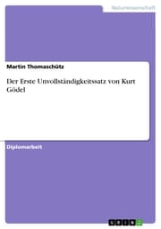 Cover von Der Erste Unvollständigkeitssatz von Kurt Gödel