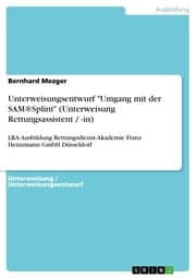 Cover von Unterweisungsentwurf 'Umgang mit der SAM®Splint' (Unterweisung Rettungsassistent / -in)