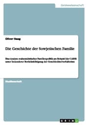 Cover von Die Geschichte der Sowjetischen Familie