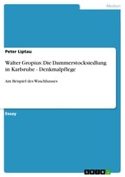 Cover von Walter Gropius: Die Dammerstocksiedlung in Karlsruhe - Denkmalpflege