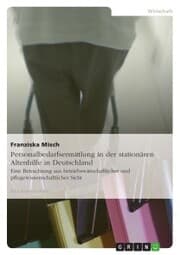 Cover von Personalbedarfsermittlung in der stationären Altenhilfe in Deutschland