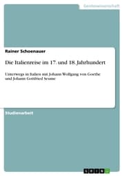Cover von Die Italienreise im 17. und 18. Jahrhundert