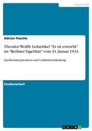 Cover von Theodor Wolffs Leitartikel 'Es ist erreicht' im 'Berliner Tageblatt' vom 31.Januar 1933