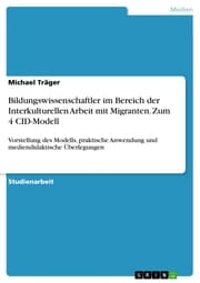 Cover von Bildungswissenschaftler im Bereich der Interkulturellen Arbeit mit Migranten. Zum 4 CID-Modell