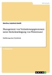 Cover von Management von Veränderungsprozessen unter Berücksichtigung von Widerstand