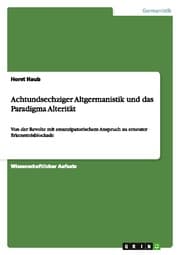 Cover von Achtundsechziger Altgermanistik und das Paradigma Alterität