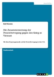Cover von Die Zusammensetzung der Protestbewegung gegen den Krieg in Vietnam