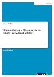 Cover von Kommunikation in Randgruppen am Beispiel der Zeugen Jehovas