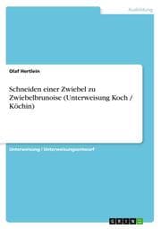 Cover von Schneiden einer Zwiebel zu Zwiebelbrunoise (Unterweisung Koch / Köchin)