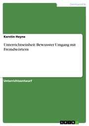 Cover von Unterrichtseinheit: Bewusster Umgang mit Fremdwörtern