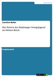 Cover von Der Protest der Hamburger Swing-Jugend im Dritten Reich