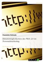 Cover von Einsatzmöglichkeiten des Web 2.0 im Personalmarketing