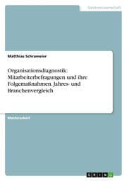 Cover von Organisationsdiagnostik: Mitarbeiterbefragungen und ihre Folgemaßnahmen. Jahres- und Branchenvergleich