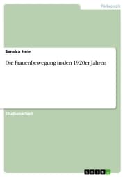 Cover von Die Frauenbewegung in den 1920er Jahren