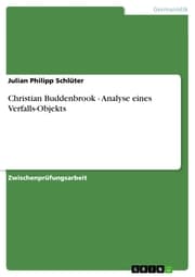 Cover von Christian Buddenbrook - Analyse eines Verfalls-Objekts